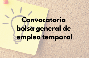 Convocatoria bolsa general de empleo temporal